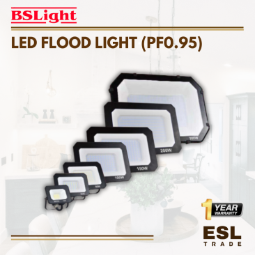 BSLIGHT LED Flood Light (PF0.95) 10W/30W/50W/100W/150W/200W/300W - SIRIM APPROVED