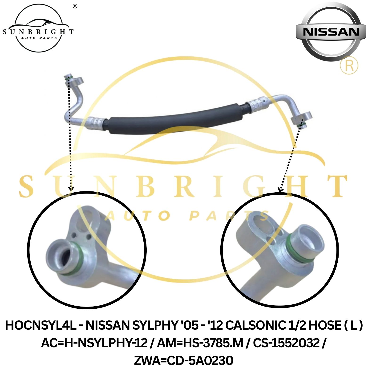 HOCNSYL4L - NISSAN SYLPHY '05 - '12 CALSONIC 1/2 HOSE ( L ) AC=H-NSYLPHY-12 / AM=HS-3785.M / CS-1552032 / ZWA=CD-5A0230