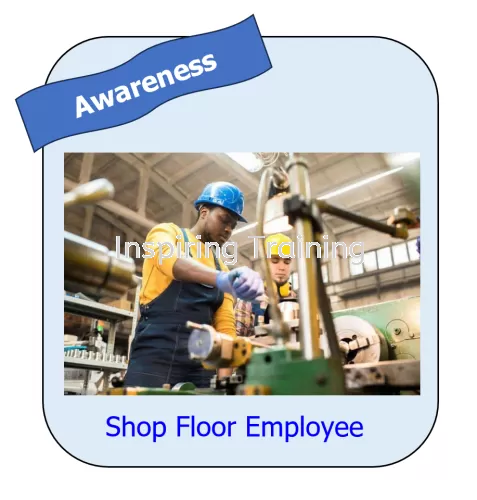 ISO 9001:2015 Awareness Training for Shop Floor Employee