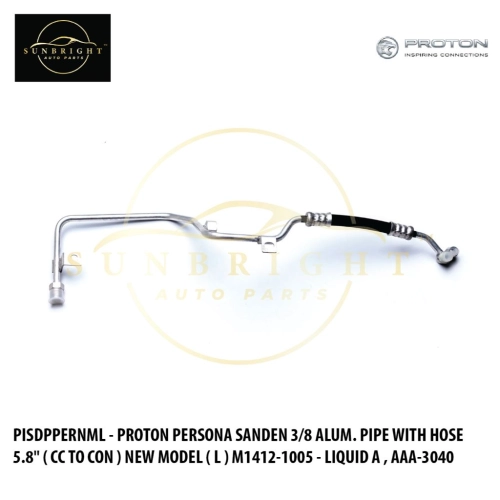 PISDPPERNML - PROTON PERSONA SANDEN 3/8 ALUM. PIPE WITH HOSE 5.8" ( CON TO JOINT ) NEW MODEL ( L ) M1412-1005 - LIQUID A , AAA-3040 , AM=HS-3656.M