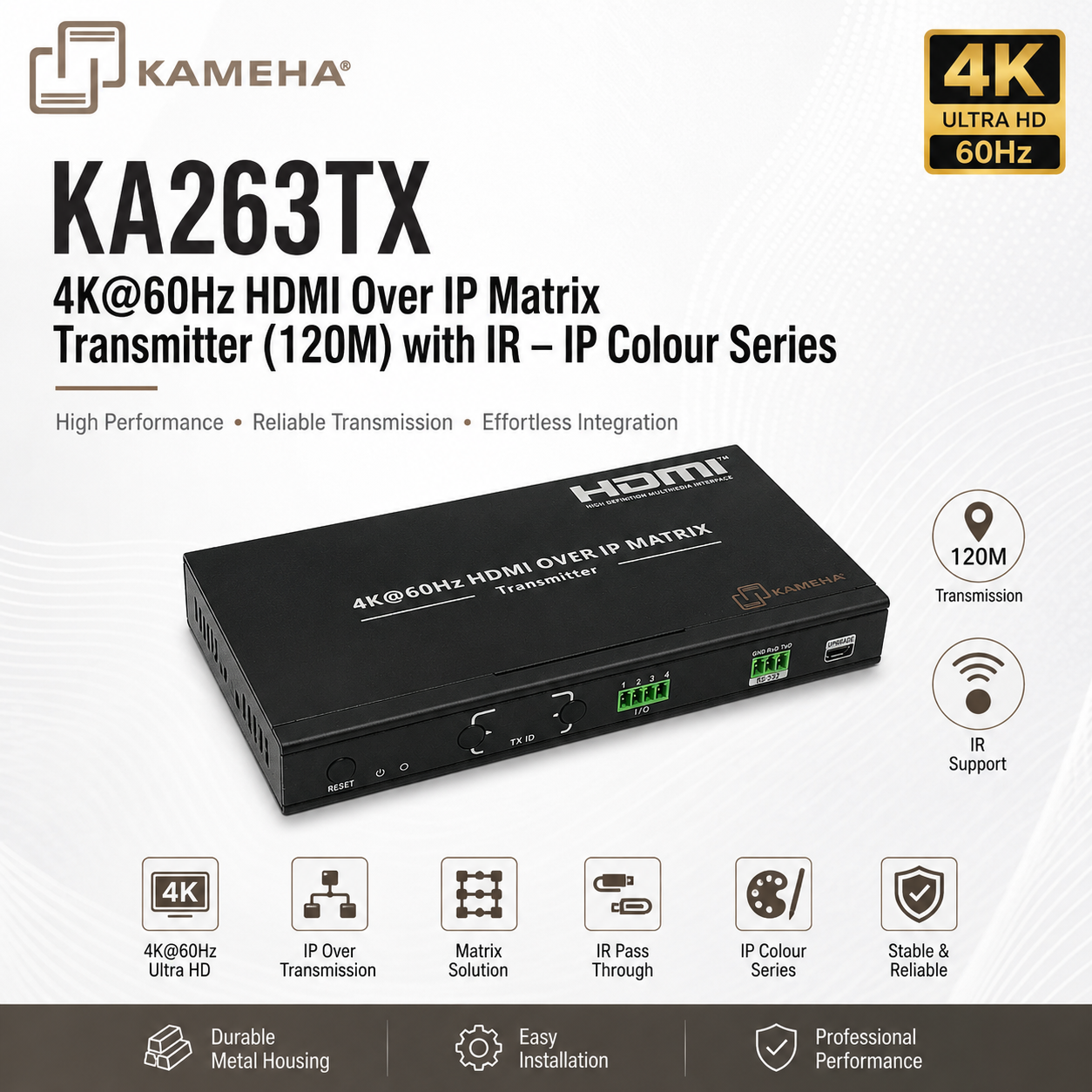 KAMEHA KA263TX HDMI Over IP Matrix Transmitter 4K@60Hz (120M) dengan IR – IP Colour Series