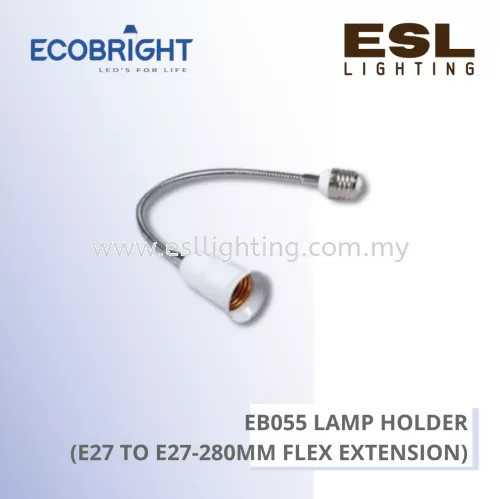 ECOBRIGHT EB055 Lamp Holder - (E27 TO E27-280mm Flex Extension)