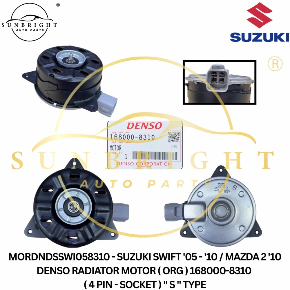 MORDNDSSWI058310 - SUZUKI SWIFT '05 - '10 / MAZDA 2 '10 DENSO RADIATOR MOTOR ( ORG ) 168000-8310 ( 4 PIN - SOCKET ) " S " TYPE