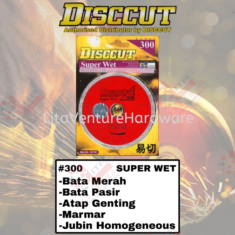 DISCCUT BRAND 300 SUPER WET USE FOR BATA MERAH BATA PASIR ATAP GENTING MARMAR JBIN HOMOGENEOUS - #300 SUPER WET