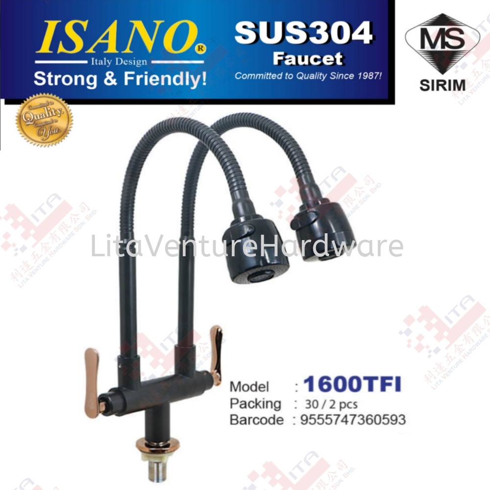 ISANO BRAND SUS304 FAUCET - 1600TFI