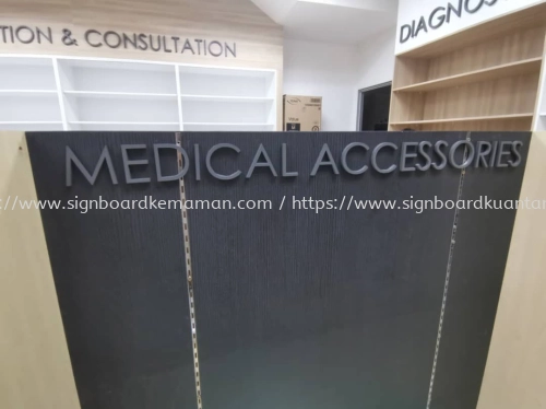 MEDICAL INDOOR 3D ACRYLIC CUT OUT LETTERING SIGNAGE AT TERIANG BERA PAHANG MALAYSIA