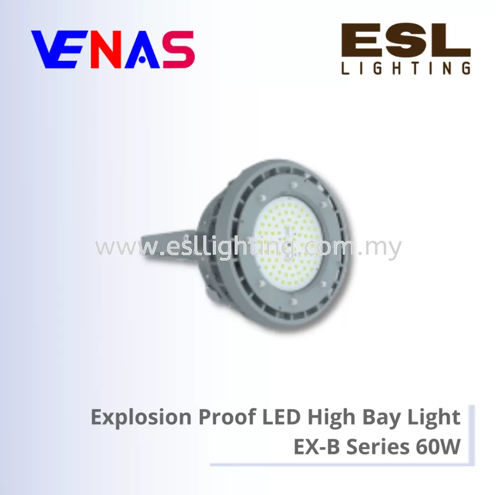 VENAS Explosion Proof LED High Bay Light EX-B Series 60W - EX-60W BN50D120