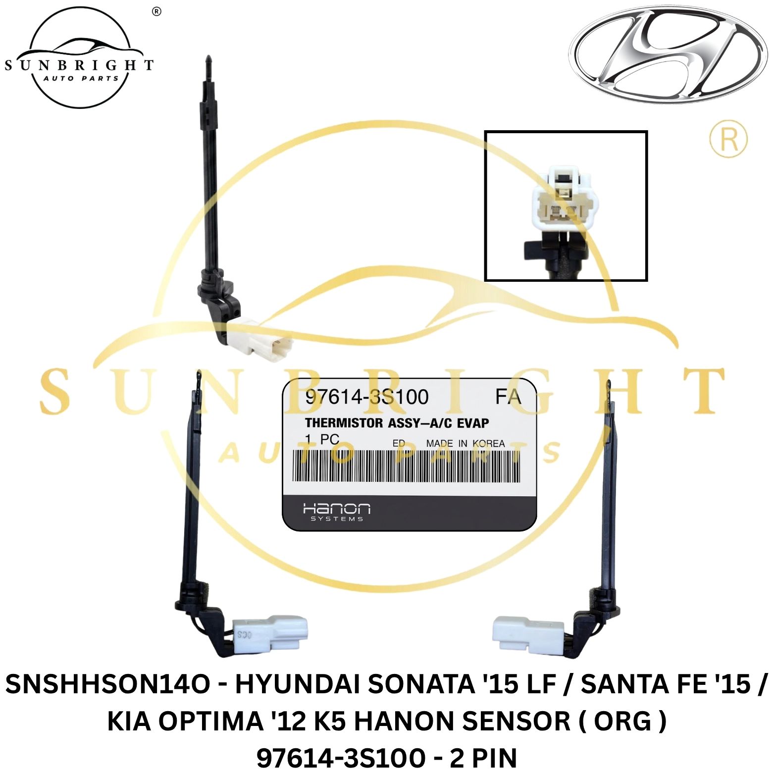SNSHHSON14O - HYUNDAI SONATA '15 LF / SANTA FE '15 / KIA OPTIMA '12 K5 HANON SENSOR ( ORG ) 97614-3S100 - 2 PIN
