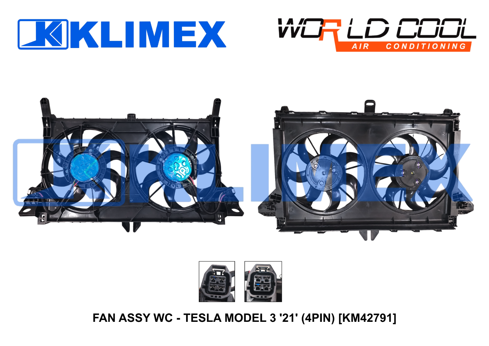 FAN ASSY WC - TESLA MODEL 3 '21' (4PIN) [KM42791]