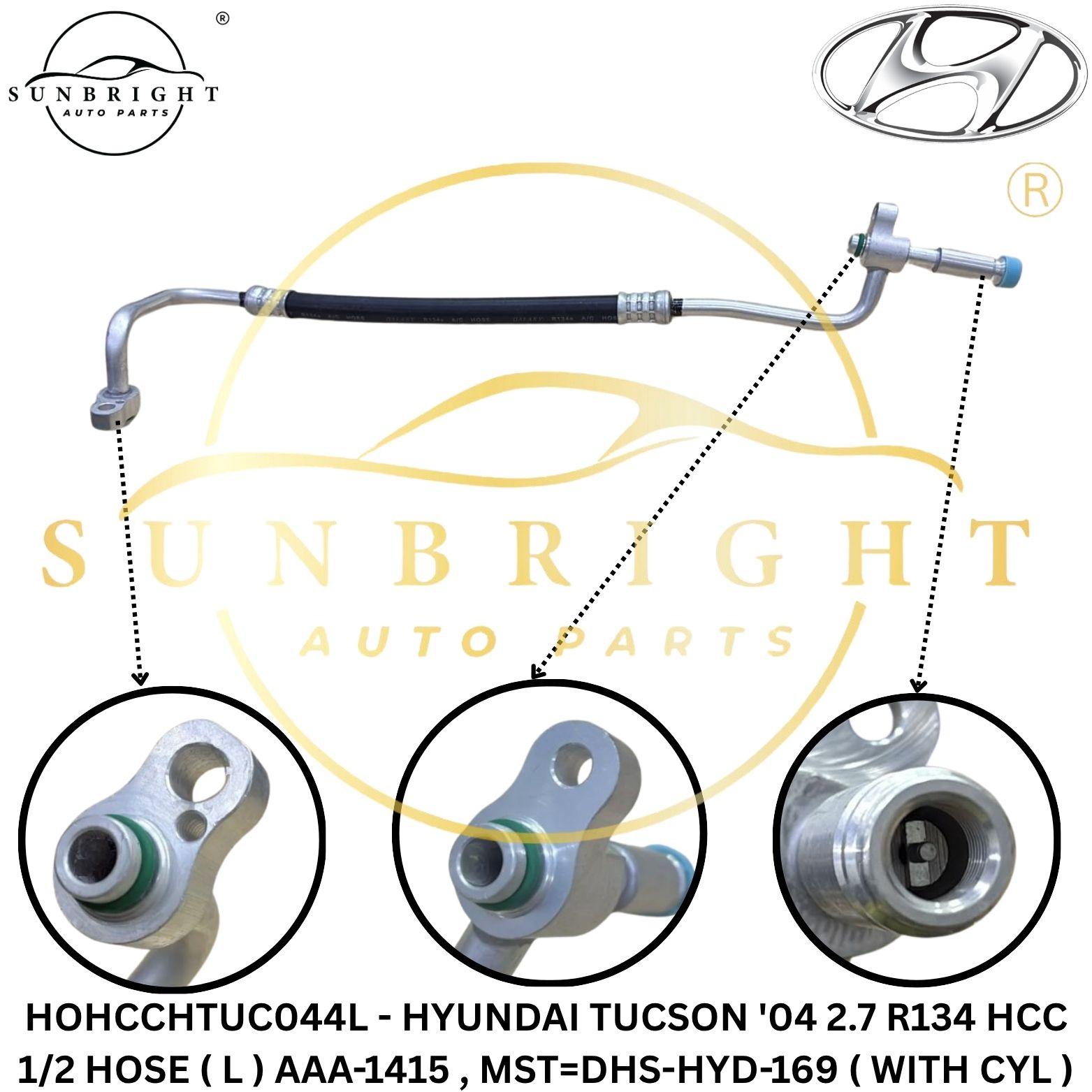 HOHCCHTUC044L - HYUNDAI TUCSON '04 2.7 R134 HCC 1/2 HOSE ( L ) AAA-1415 , MST=DHS-HYD-169 ( WITH CYL )