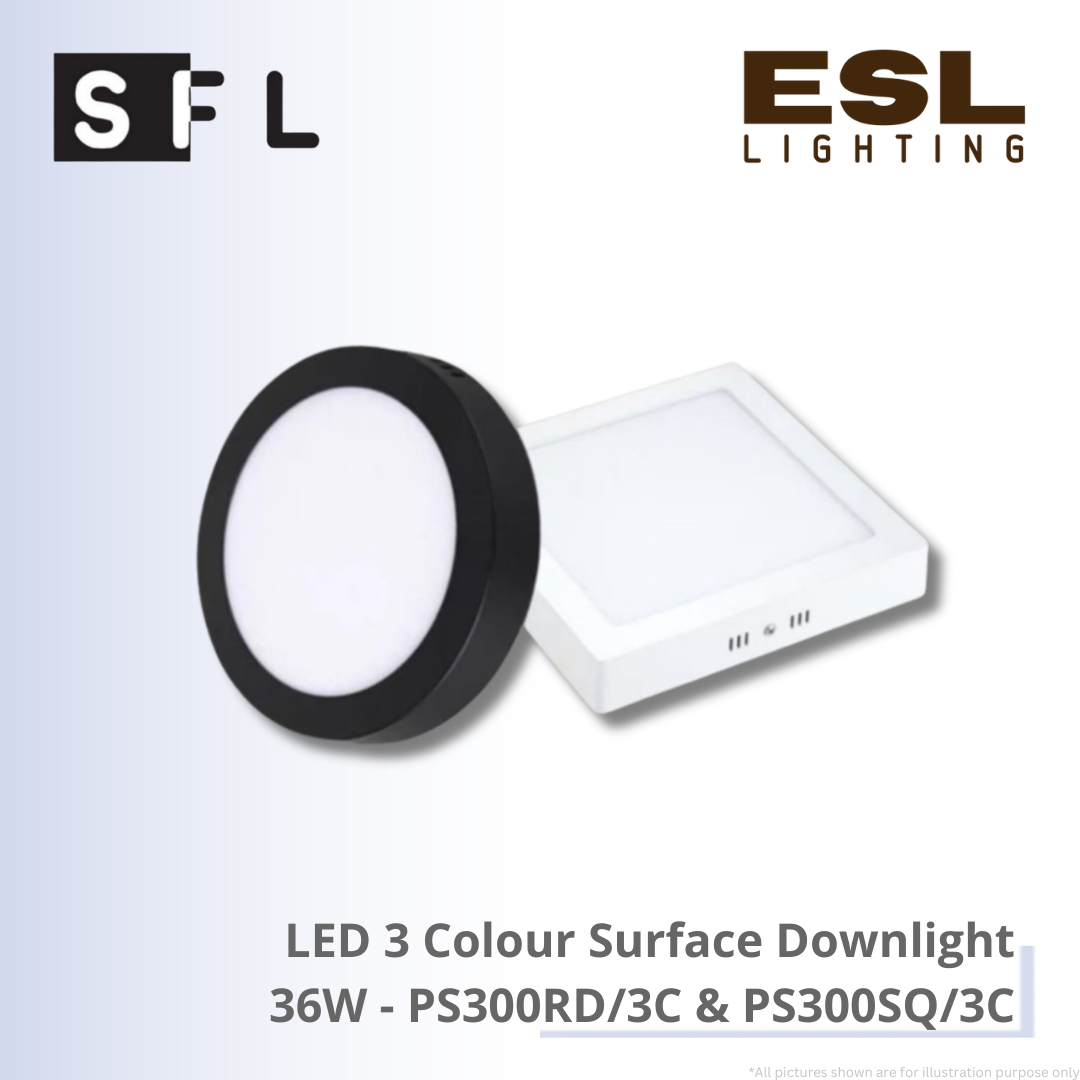 SFL LED 3 Colour Surface Downlight 36W - PS300RD/3C & PS300SQ/3C
