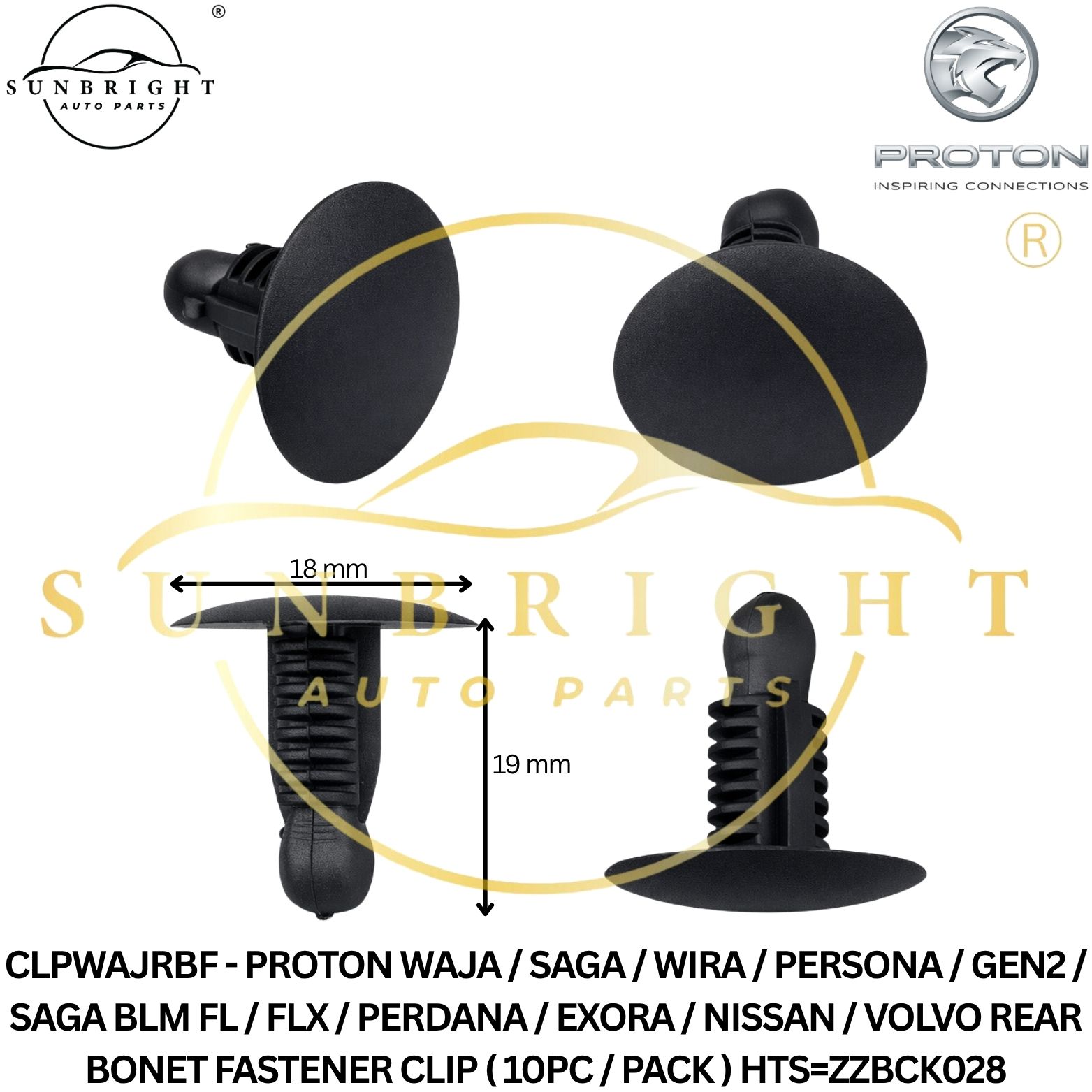CLPWAJRBF - PROTON WAJA / SAGA / WIRA / PERSONA / GEN2 / SAGA BLM FL / FLX / PERDANA / EXORA / NISSAN / VOLVO REAR BONET FASTENER CLIP ( 10PC / PACK ) HTS=ZZBCK028