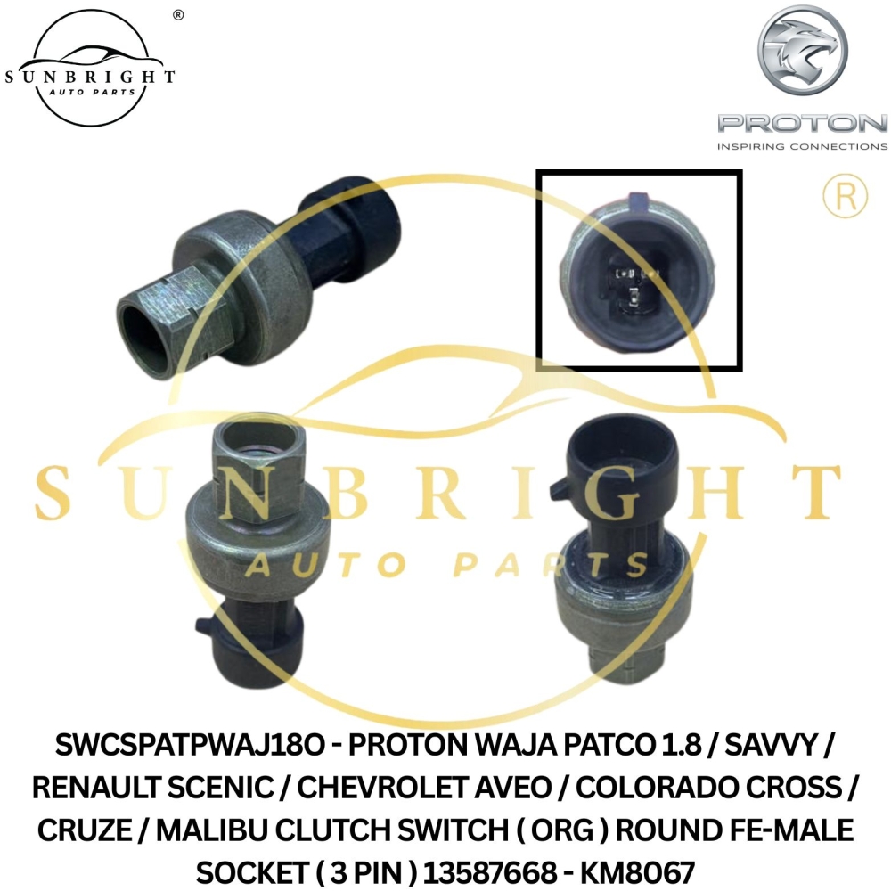 SWCSPATPWAJ18O - PROTON WAJA PATCO 1.8 / SAVVY / RENAULT SCENIC / CHEVROLET AVEO / COLORADO CROSS / CRUZE / MALIBU CLUTCH SWITCH ( ORG ) ROUND FE-MALE SOCKET ( 3 PIN ) 13587668 - KM8067
