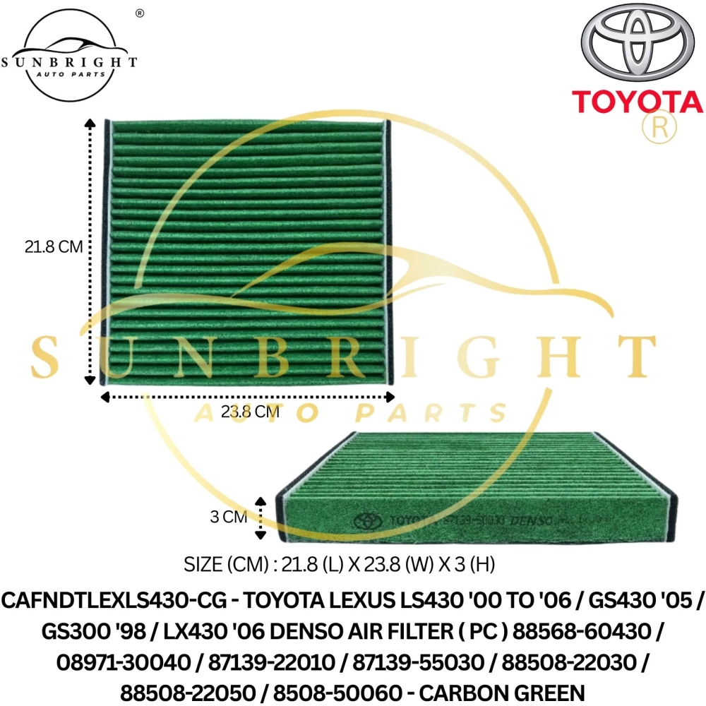 CAFNDTLEXLS430-CG - TOYOTA LEXUS LS430 '00 TO '06 / GS430 '05 / GS300 '98 / LX430 '06 DENSO AIR FILTER ( PC ) 88568-60430 / 08971-30040 / 87139-22010 / 87139-55030 / 88508-22030 / 88508-22050 / 8508-50060 - CARBON GREEN