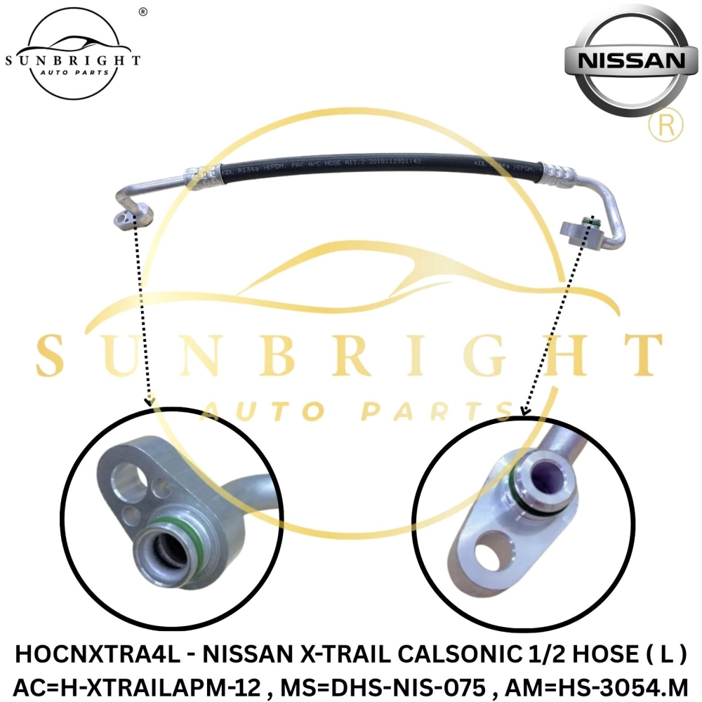 HOCNXTRA4L - NISSAN X-TRAIL CALSONIC 1/2 HOSE ( L ) AC=H-XTRAILAPM-12 , MS=DHS-NIS-075 , AM=HS-3054.M