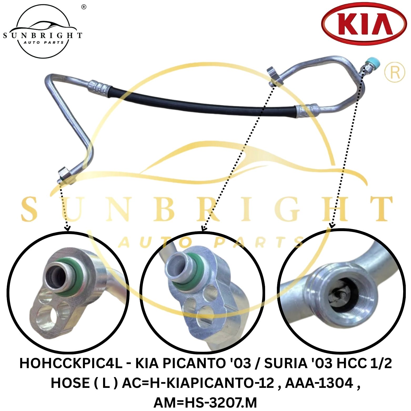 HOHCCKPIC4L - KIA PICANTO '03 / SURIA '03 HCC 1/2 HOSE ( L ) AC=H-KIAPICANTO-12 , AAA-1304 , AM=HS-3207.M
