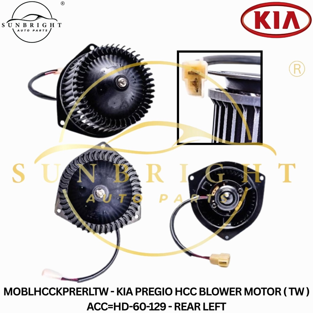 MOBLHCCKPRERLTW - KIA PREGIO HCC BLOWER MOTOR ( TW ) ACC=HD-60-129 - REAR LEFT