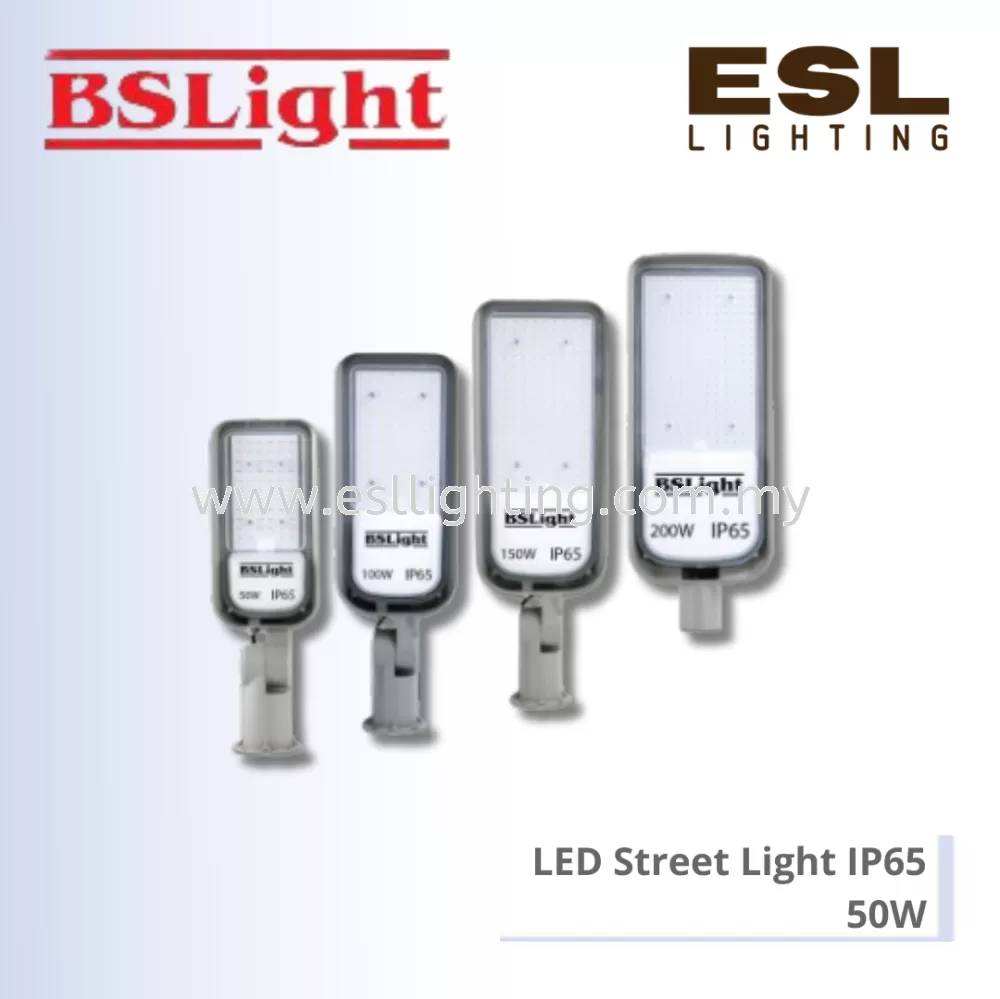 BSLIGHT LED STREET LIGHT 50W - BSSL-1050-1 [SIRIM] IP65 IK08