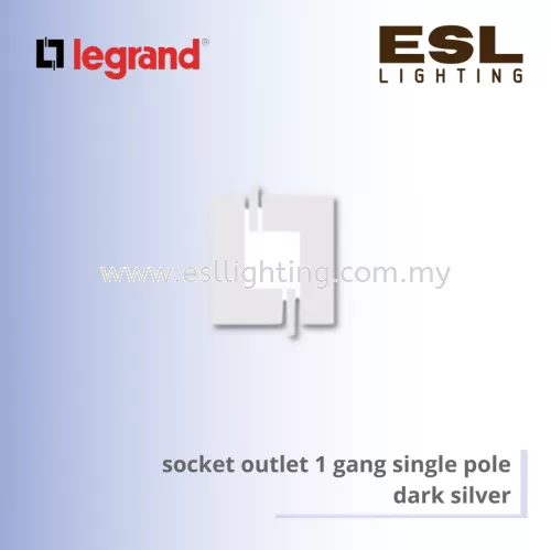 Legrand Galion™socket outlet 1 gang single pole dark silver