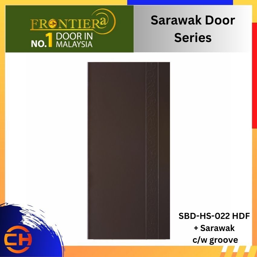 FRONTIERA Special Door Series (SBD-HS-022 HDF + Sarawak c/w groove)