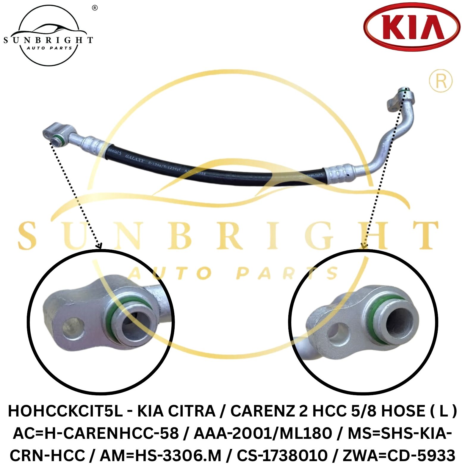 HOHCCKCIT5L - KIA CITRA / CARENZ 2 HCC 5/8 HOSE ( L ) AC=H-CARENHCC-58 / AAA-2001/ML180 / MS=SHS-KIA-CRN-HCC / AM=HS-3306.M / CS-1738010 / ZWA=CD-5933