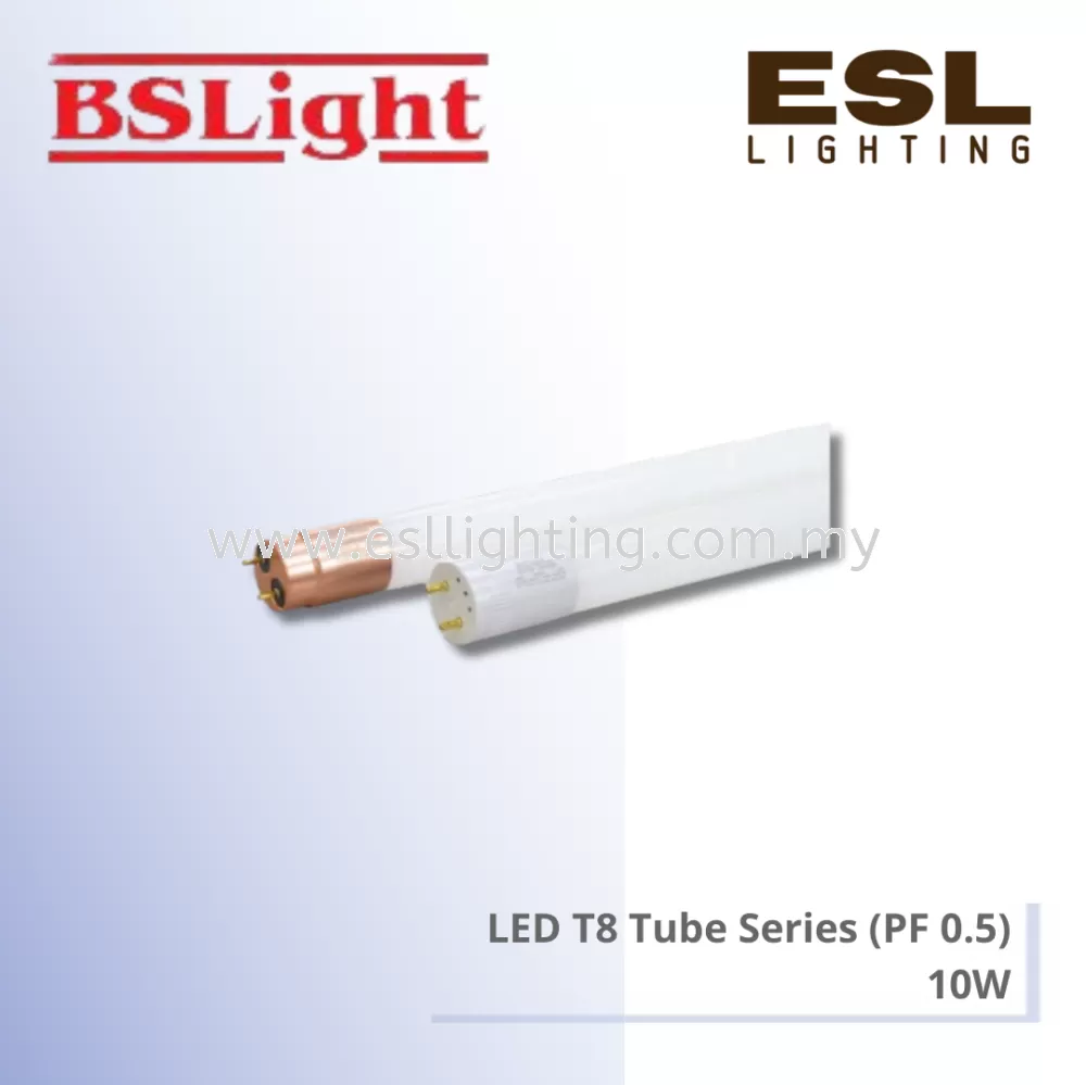 BSLIGHT LED T8 Tube Series (PF0.5) - 10W - BSL-HT812-10W