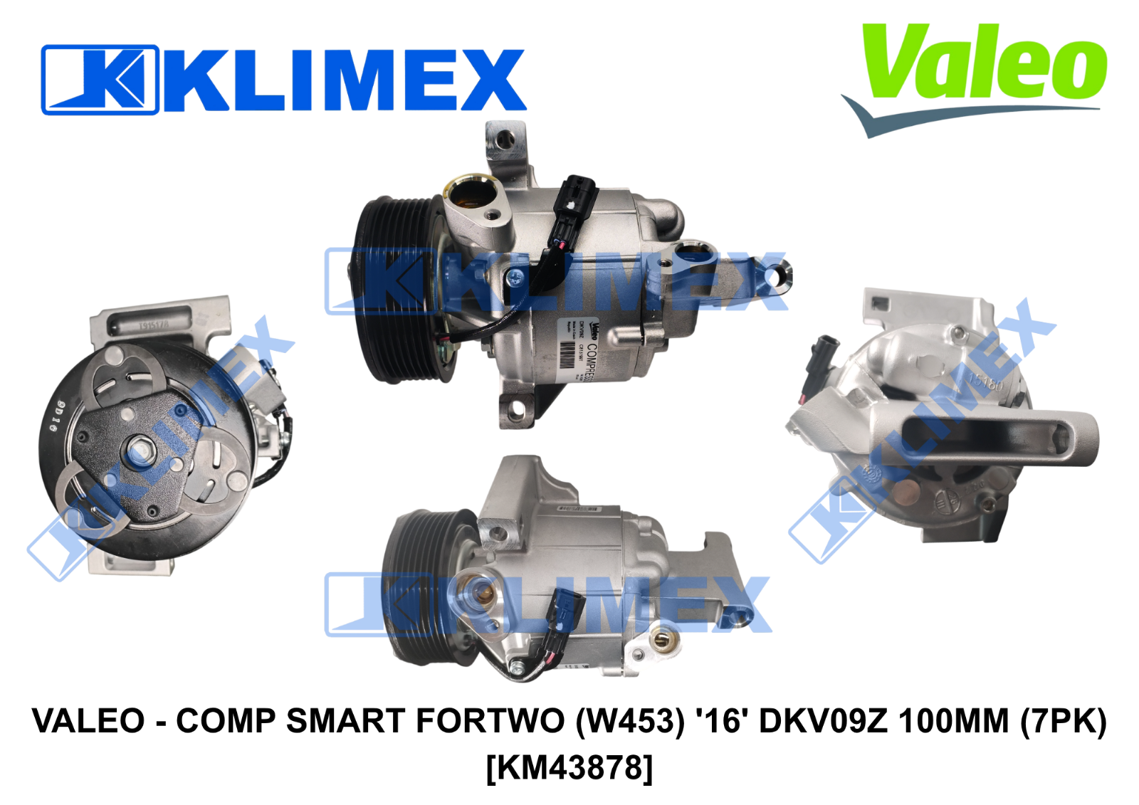 VALEO - COMP SMART FORTWO (W453) '16' DKV09Z 100MM (7PK) [KM43878]