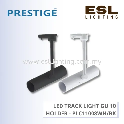 PRESTIGE LED TRACK LIGHT GU 10 HOLDER - PCL11008WH PCL11008BK