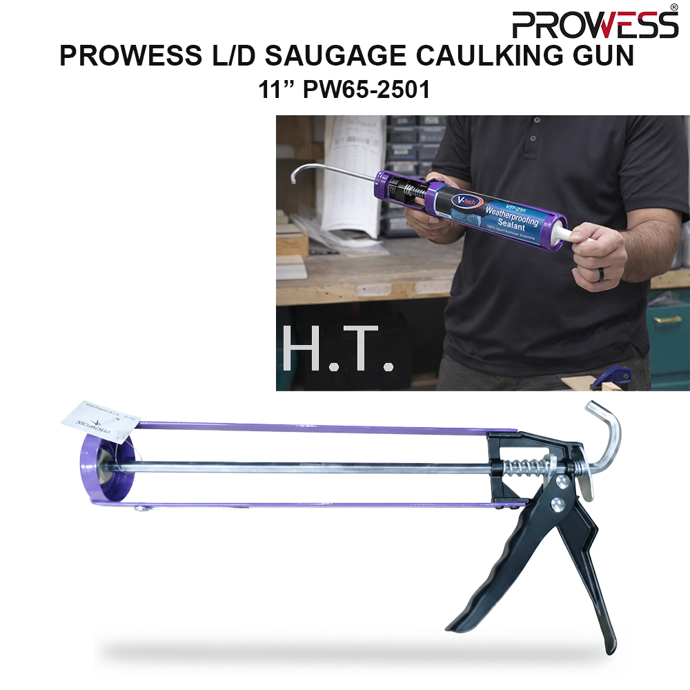 PROWESS L/D SAUGAGE CAULKING GUN 11 | LIGHT DUTY SEALANT APPLICATOR | SAUSAGE SEALANT GUN ( PW65-2501 )