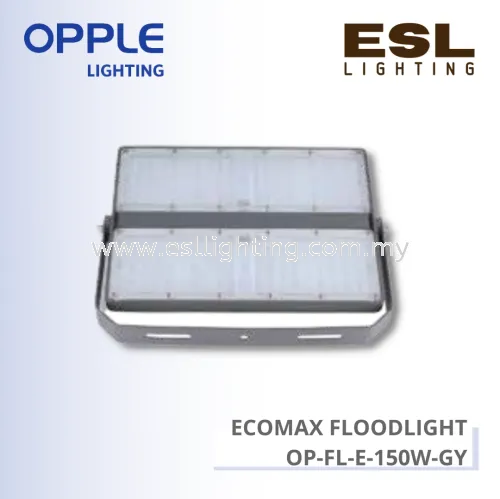 OPPLE ECOMAX FLOODLIGHT - OP-FL-E-150W-GY