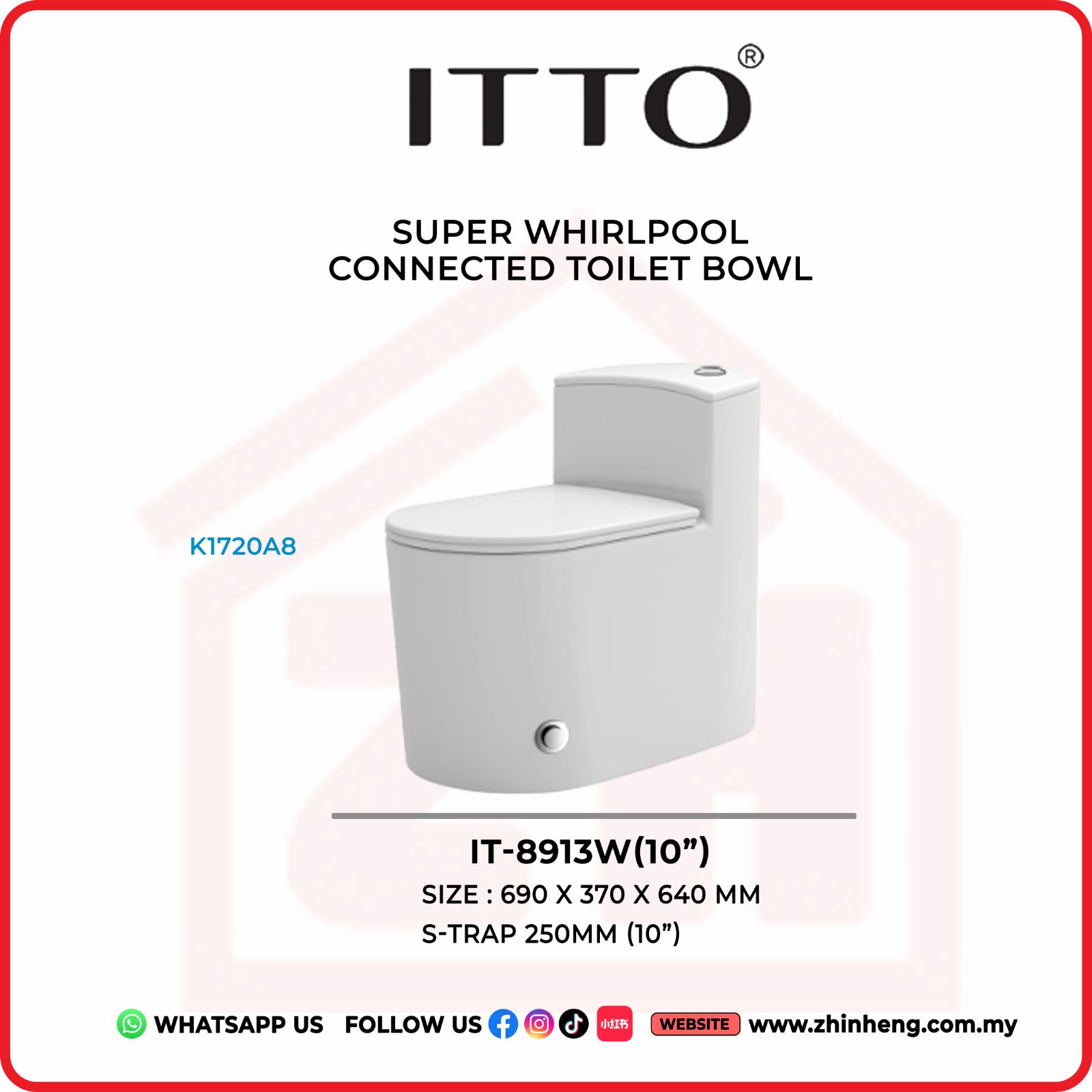 ITTO SUPER WHIRLPOOL CONNECTED TOILET BOWL IT-8913W(10")