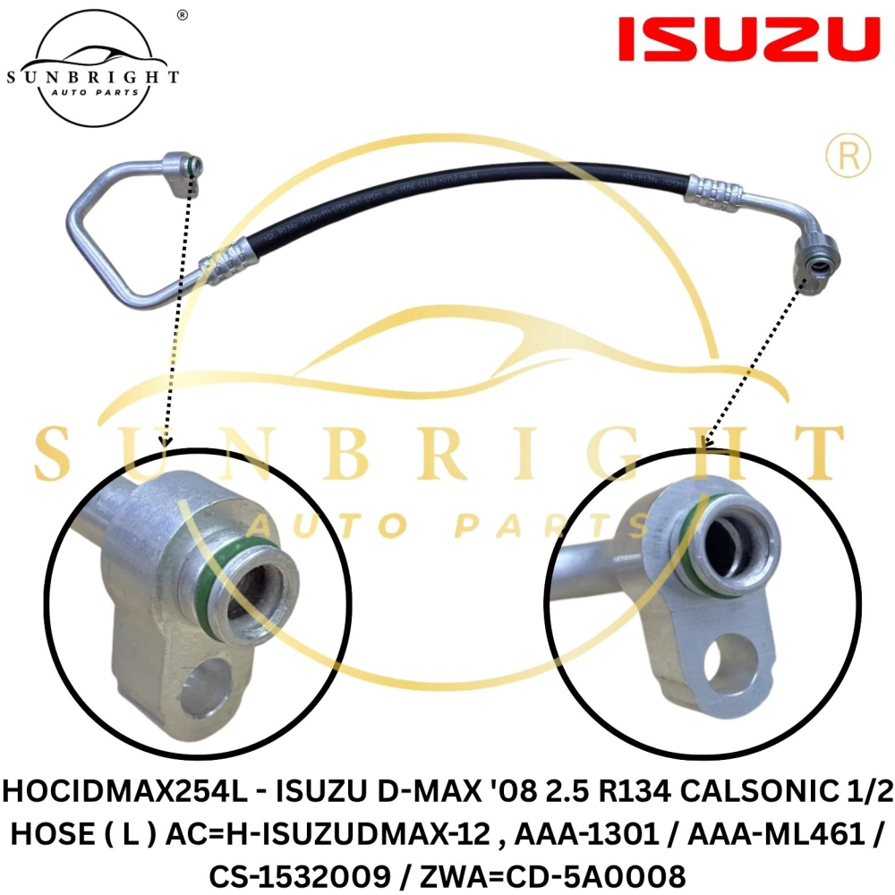 HOCIDMAX254L - ISUZU D-MAX '08 2.5 R134 CALSONIC 1/2 HOSE ( L ) AC=H-ISUZUDMAX-12 , AAA-1301 / AAA-ML461 / CS-1532009 / ZWA=CD-5A0008