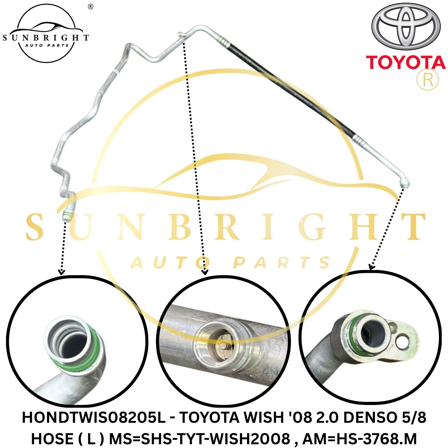 HONDTWIS08205L - TOYOTA WISH '08 2.0 DENSO 5/8 HOSE ( L ) MS=SHS-TYT-WISH2008 , AM=HS-3768.M