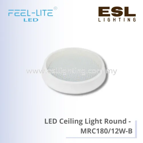 FEEL LITE LED CEILING LIGHT ROUND -  MRC180/12W-B