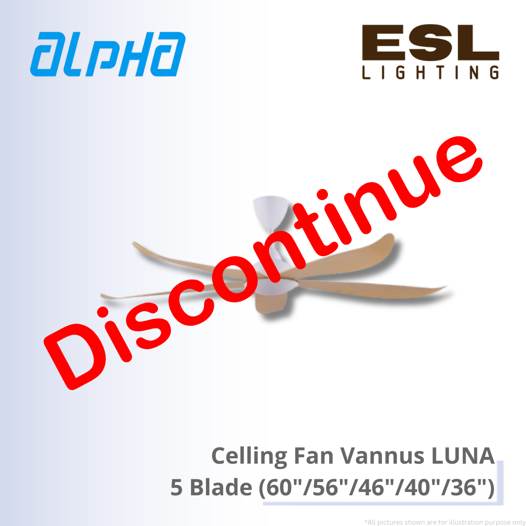 [DISCONTINUE] ALPHA Celling Fan Vannus LUNA- 5 Blade (60"/56"/46"/40"/36")