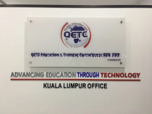 ACRYLIC SIGNAGE (QETC, KL, 2018)