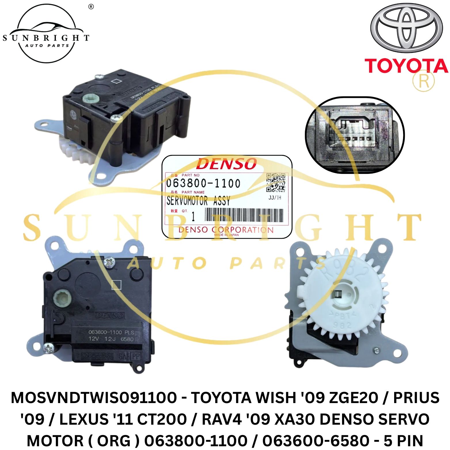 MOSVNDTWIS091100 - TOYOTA WISH '09 ZGE20 / PRIUS '09 / LEXUS '11 CT200 / RAV4 '09 XA30 DENSO SERVO MOTOR ( ORG ) 063800-1100 / 063600-6580 - 5 PIN
