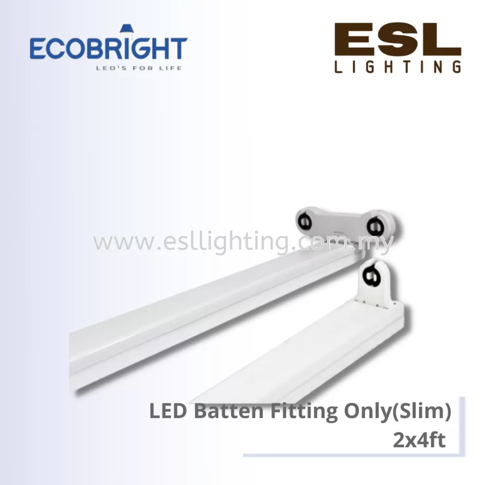 ECOBRIGHT LED Batten Fitting Only (Slim) 2 x 4ft - 2X20W-SLIM