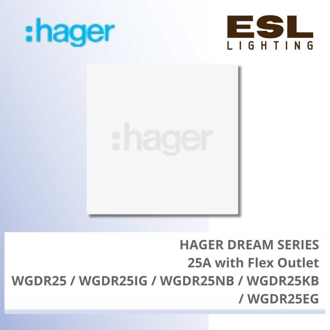HAGER Dream Series - 25A with Flex Outlet - WGDR25 / WGDR25IG / WGDR25NB / WGDR25KB / WGDR25EG