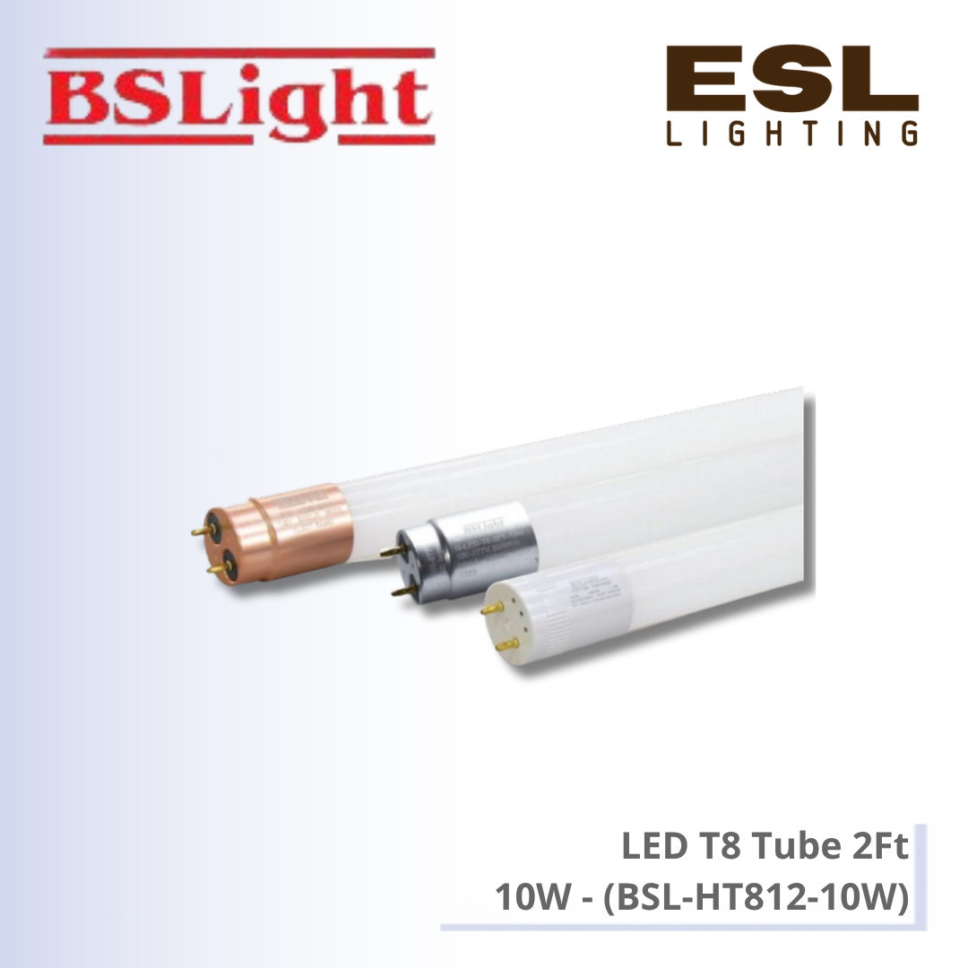 BSLight LED T8 Tube 2Ft 10W - BSL-HT812-10W [SIRIM]