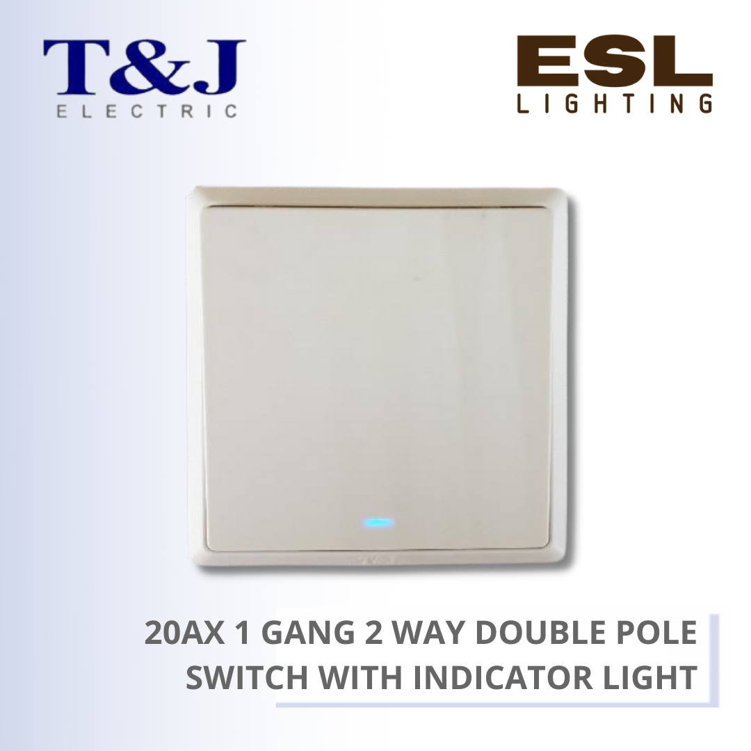 T&J SWITCHES INFINIT SERIES 20AX 1 GANG 2 WAY DOUBLE POLE SWITCH WITH INDICATOR LIGHT - HC2721L-2DP HC2721L-2DP-SBL HC2721L-2DP-MSB HC2721L-2DP-PS7 HC2721L-2DP-ST5