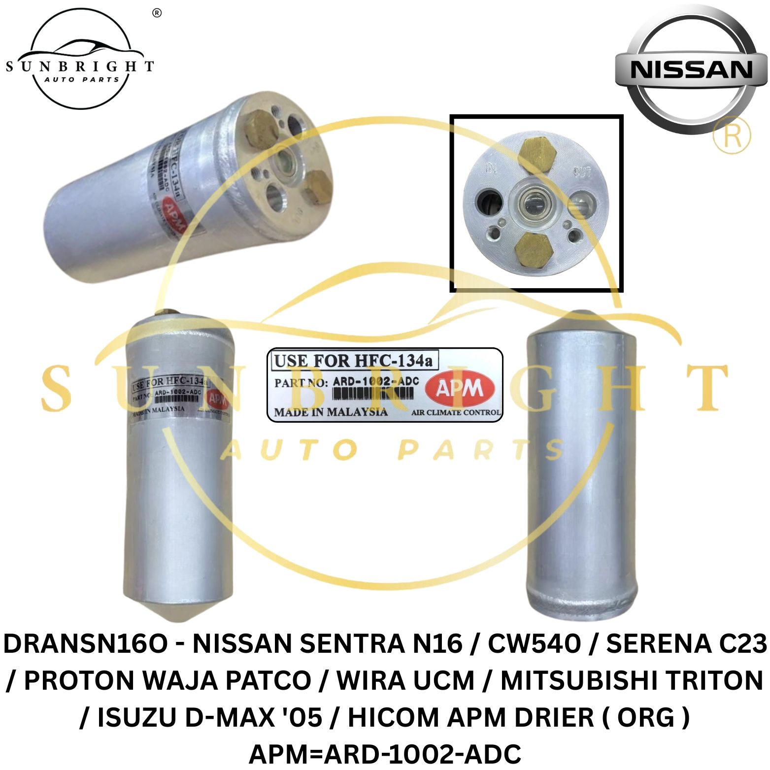 DRANSN16O - NISSAN SENTRA N16 / CW540 / SERENA C23 / PROTON WAJA PATCO / WIRA UCM / MITSUBISHI TRITON / ISUZU D-MAX '05 / HICOM APM DRIER ( ORG ) APM=ARD-1002-ADC