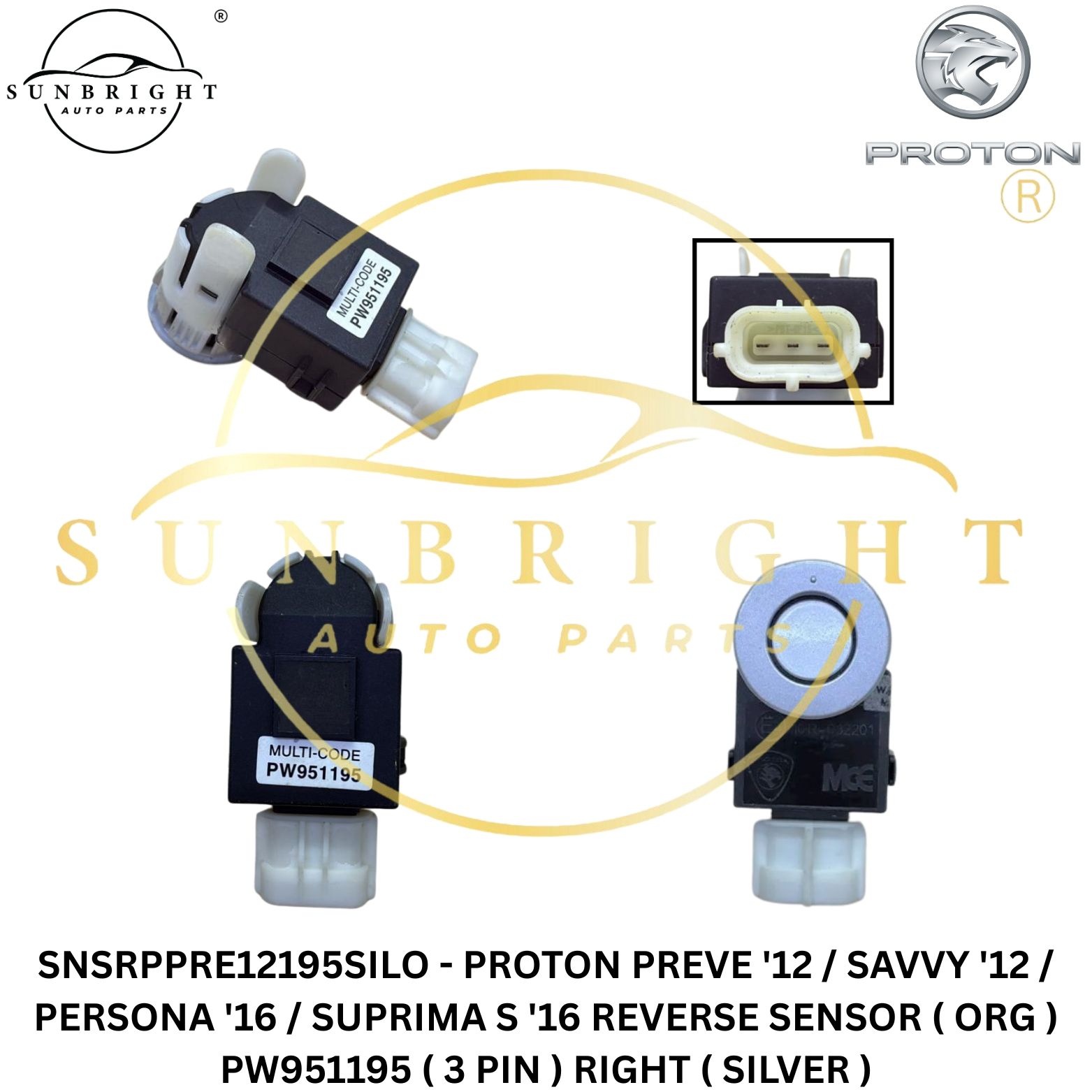 SNSRPPRE12195SILO - PROTON PREVE '12 / SAVVY '12 / PERSONA '16 / SUPRIMA S '16 REVERSE SENSOR ( ORG ) PW951195 ( 3 PIN ) RIGHT ( SILVER )