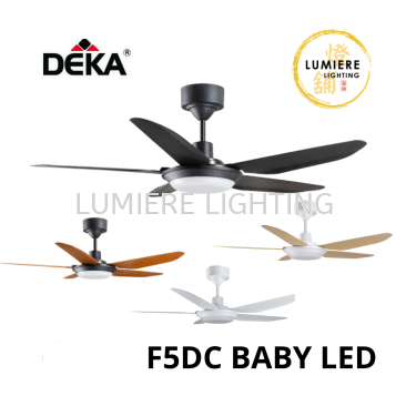 Deka F5DC Baby LED