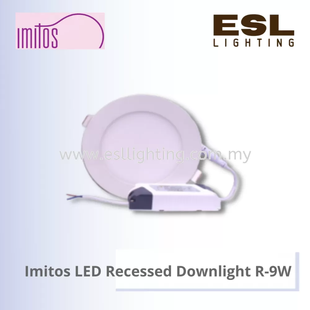 IMITOS LED Recessed Downlight 9W - LED-DL-R-9W [SIRIM]