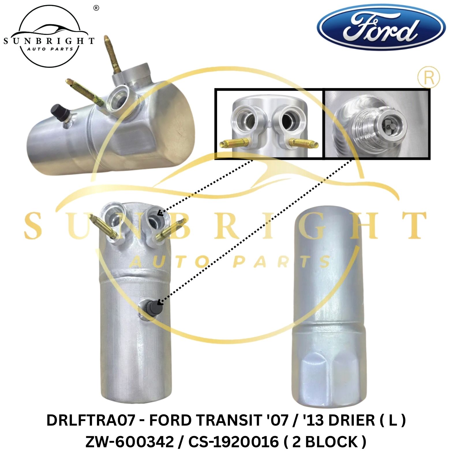 DRLFTRA07 - FORD TRANSIT '07 / '13 DRIER ( L ) ZW-600342 / CS-1920016 ( 2 BLOCK )