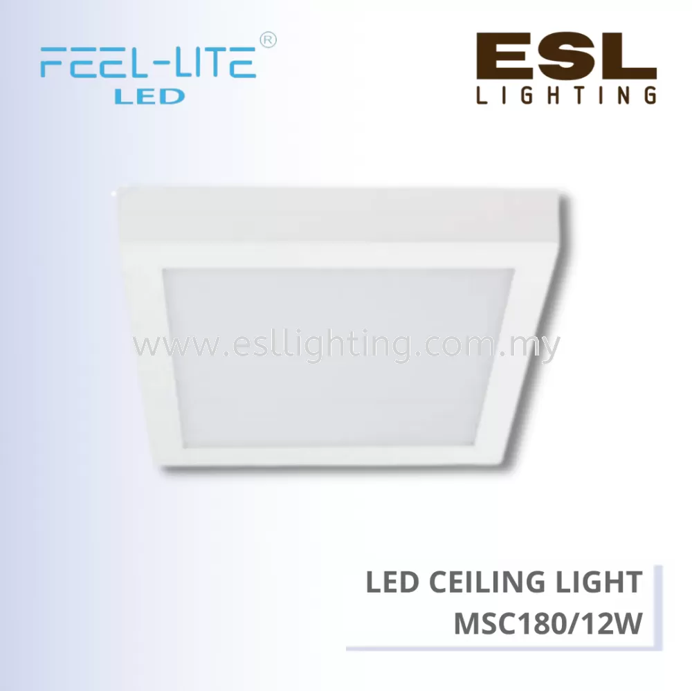 FEEL LITE LED CEILING LIGHT 12W - MSC180/12W