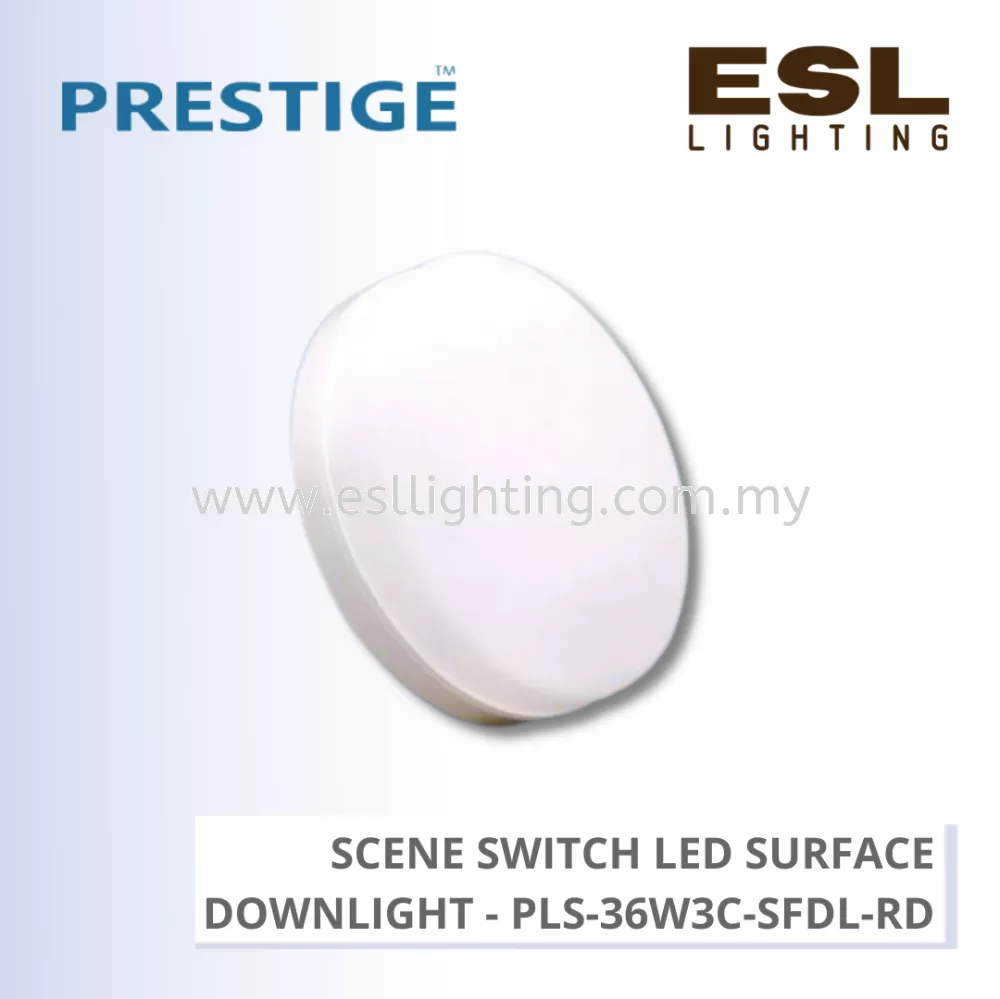PRESTIGE SCENE SWITCH LED SURFACE DOWNLIGHT 3 IN 1 ROUND 36W - PLS-36W3C-SFDL-RD