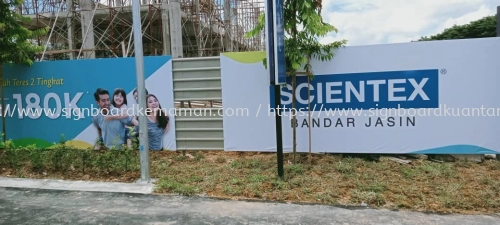 SCIENTEX OUTDOOR HOARDING CONSTRUCTION BOARD SIGNAGE AT KUANTAN, BANDAR INDERA MAHKOTA. PANCHING PAHANG MALAYSIA