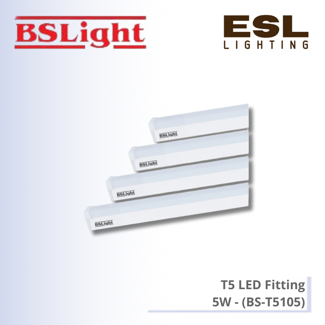 BSLight T5 LED Fitting 5W - BS-T5105 [SIRIM]